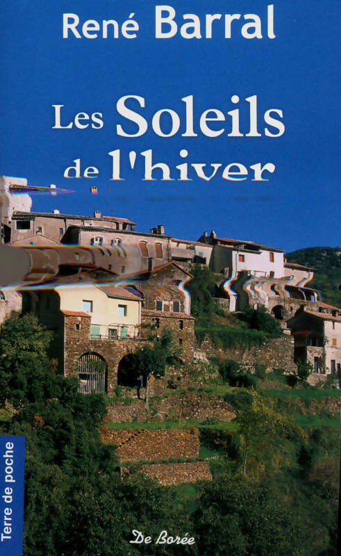 Les soleils de l'hiver - René Barral - Livre