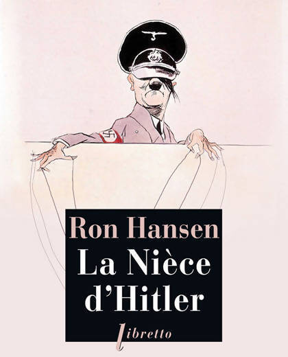 Livrenpoche : La nièce d'Hitler - Ron Hansen - Livre