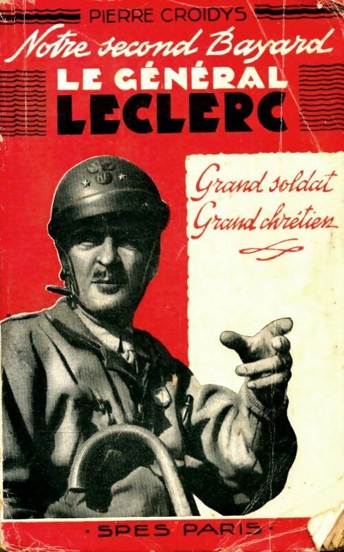 Livrenpoche : Le général Leclerc - Pierre Croidys - Livre