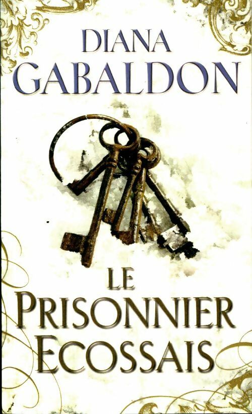 Livrenpoche : Le prisonnier écossais - Diana Gabaldon - Livre