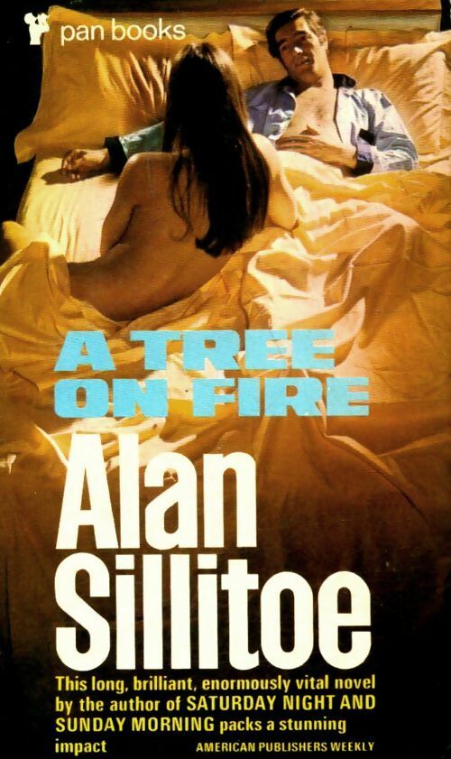 A tree on fire - Alan Sillitoe -  Pan Books - Livre