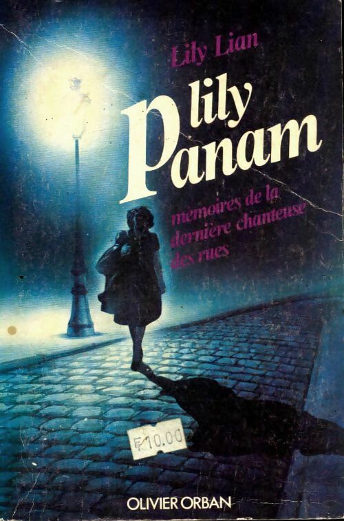 Livrenpoche : Lily Panam : Mémoires de la dernière chanteuse des rues - Lily Lian - Livre