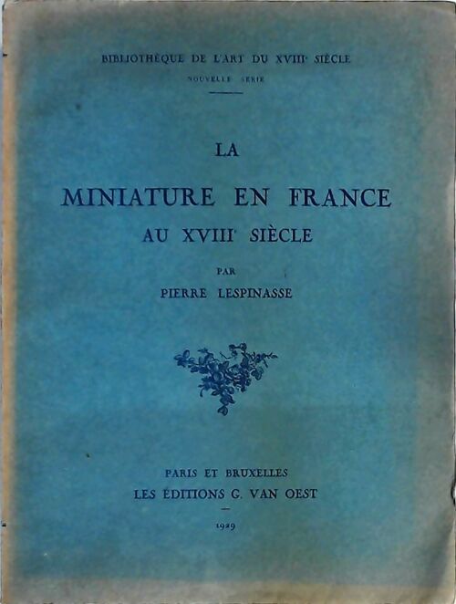 Livrenpoche : La miniature en France au XVIIIe siècle - Pierre Lespinasse - Livre