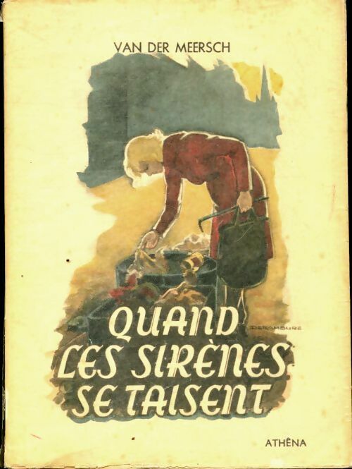 Livrenpoche : Quand les sirènes se taisent - Maxence Van der Meersch - Livre