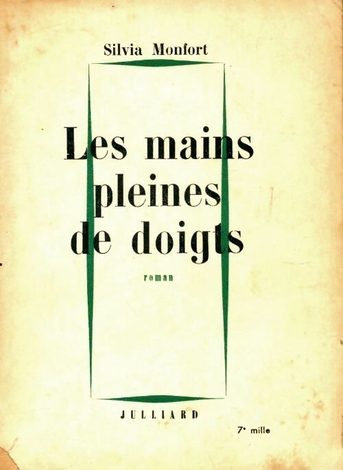 Livrenpoche : Les mains pleines de doigts - Silvia Monfort - Livre
