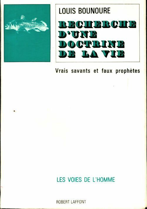 Livrenpoche : Recherche d'une doctrine de la vie - Louis Bounoure - Livre