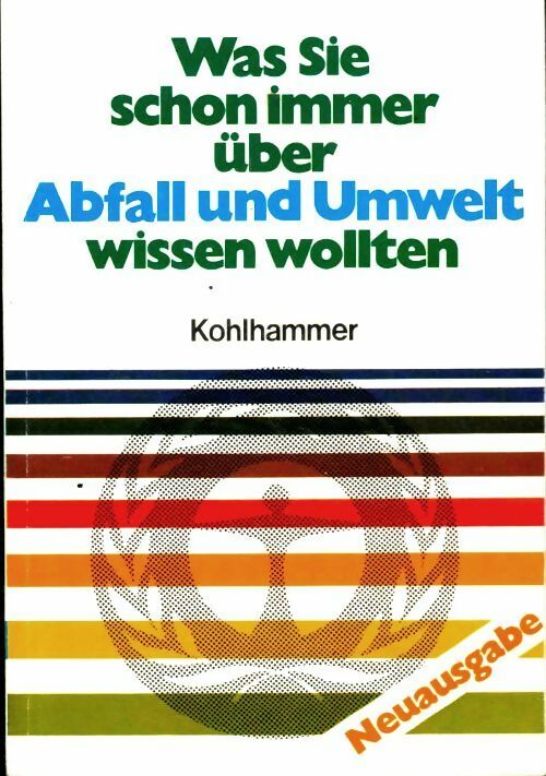 Livrenpoche : Was sie schon immer abfall und umwelt wissen wollten - Collectif - Livre