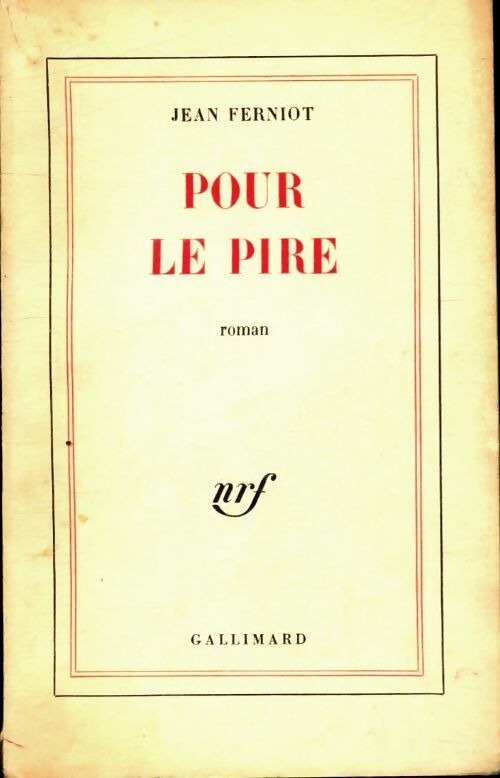 Livrenpoche : Pour le pire - Jean Ferniot - Livre