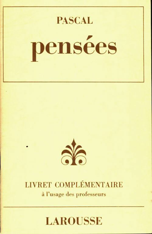 Livrenpoche : Pensées : Livret complémentaire à l'usage des professeurs - Pascal - Livre