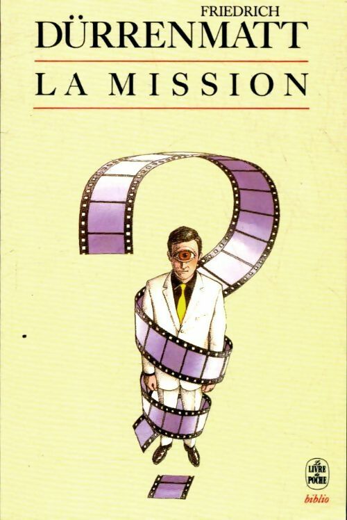 Livrenpoche : La Mission - Friedrich Dürrenmatt - Livre