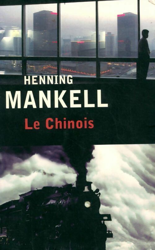 Livrenpoche : Le chinois - Henning Mankell - Livre