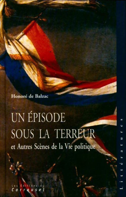Livrenpoche : Un épisode sous la terreur et autres scènes de la vie politique - Honoré De Balzac - Livre