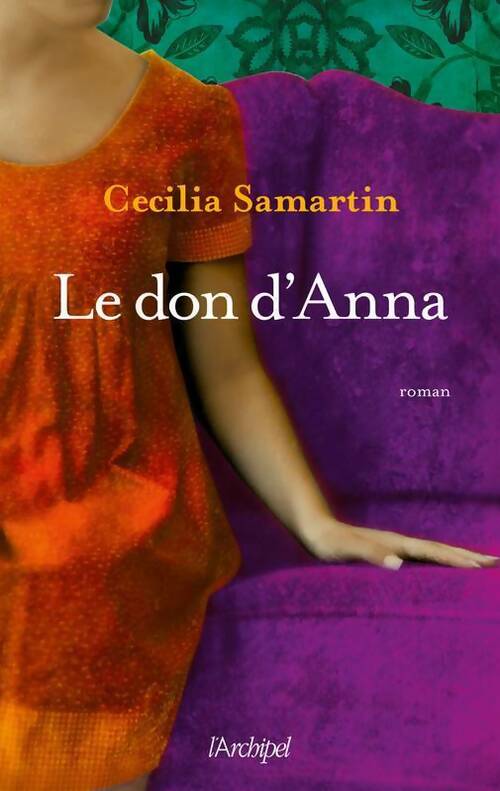 Le don d'Anna - Cecilia Samartin -  L'archipel GF - Livre