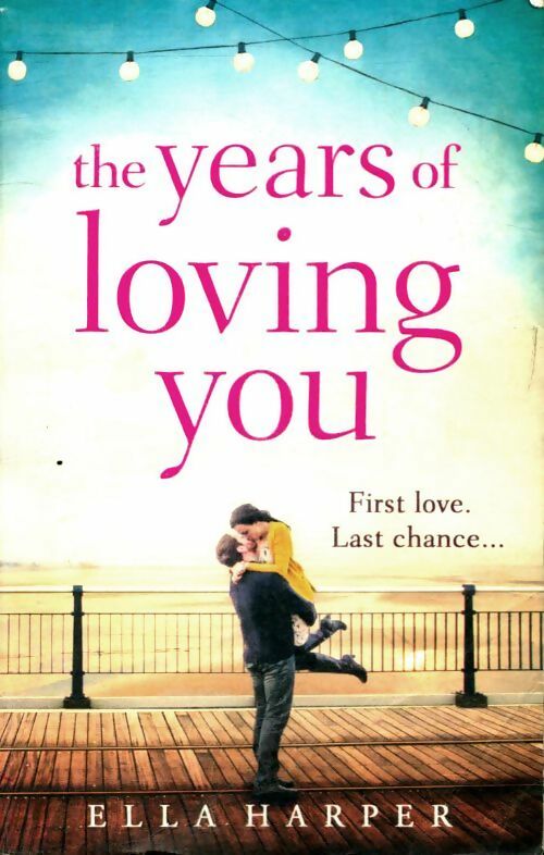 Livrenpoche : The years of loving you - Ella Harper - Livre