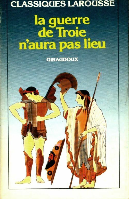 Livrenpoche : La guerre de Troie n'aura pas lieu - Jean Giraudoux - Livre