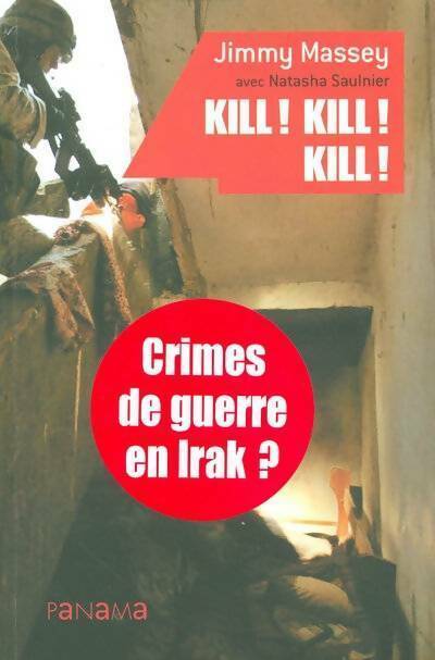 Livrenpoche : Kill ! kill ! kill ! - Jimmy Massey - Livre