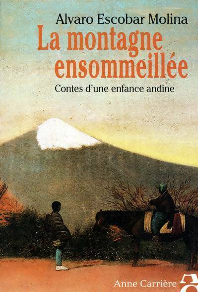 Livrenpoche : La montagne ensommeillée - Alvaro Escobar Molina - Livre