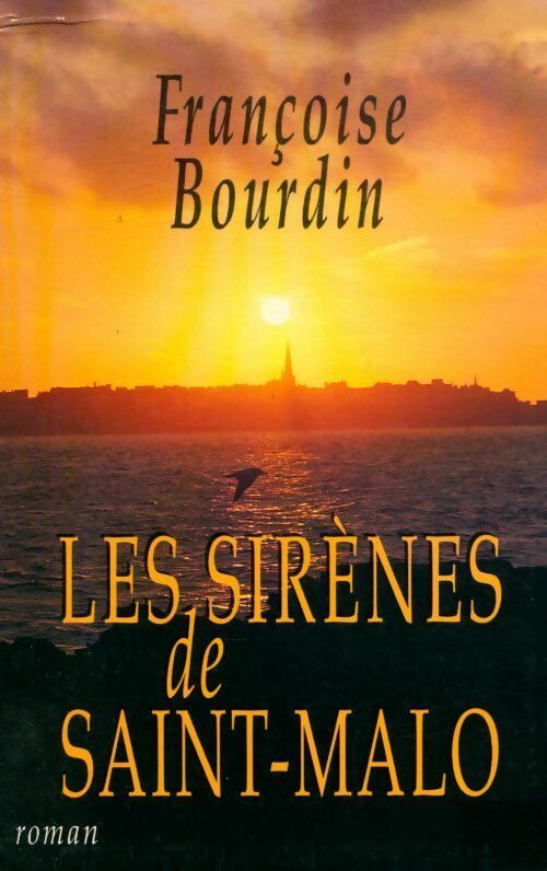 Livrenpoche : Les sirènes de Saint-Malo - Françoise Bourdin - Livre