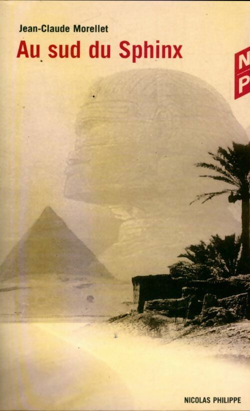 Livrenpoche : Au sud du sphinx - Jean-Claude Morellet - Livre