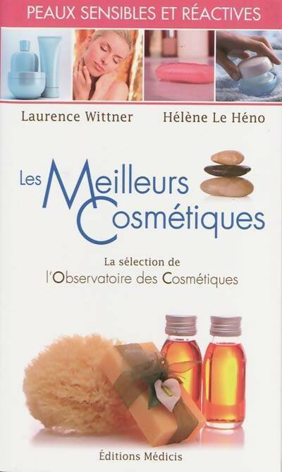 Livrenpoche : Les meilleurs cosmétiques pour peaux sensibles et réactives - Laurence Wittner - Livre