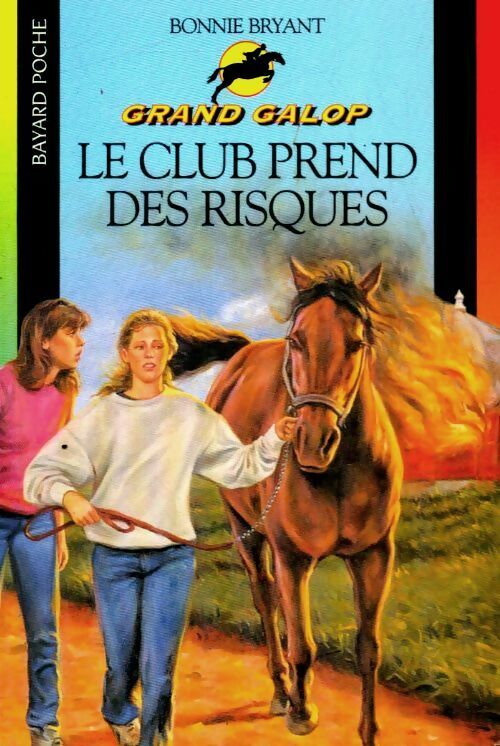 Livrenpoche : Le club prend des risques - Bonnie Bryant - Livre
