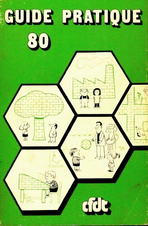Livrenpoche :  Guide pratique CFDT 1980 - Collectif - Livre