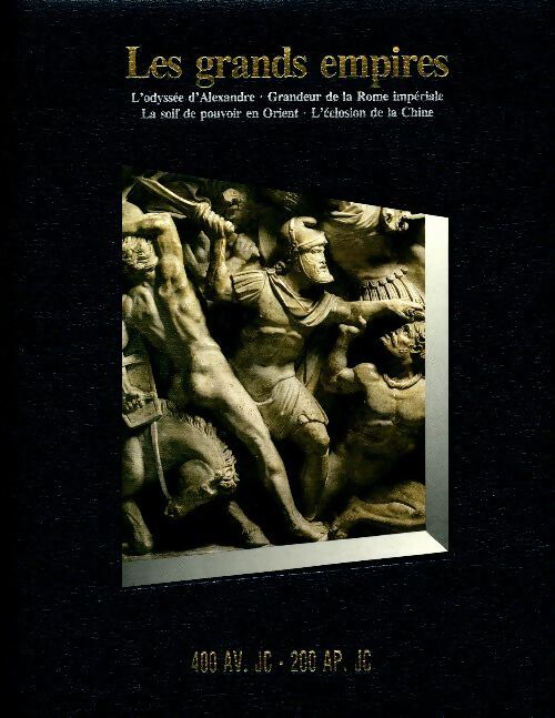 Livrenpoche : Les grands empires 400 av. J.-C. -200 apr. J. -C - Collectif - Livre