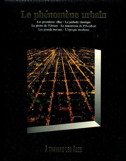 Livrenpoche : Le phénomène urbain à travers les âges - Collectif - Livre
