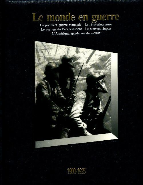 Livrenpoche : Le monde en guerre 1900-1925 - Collectif - Livre