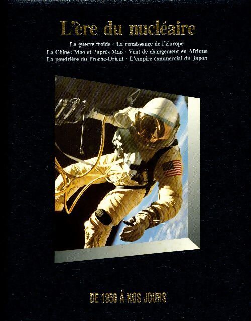 Livrenpoche : L?ère du nucléaire de 1950 à nos jours - Collectif - Livre