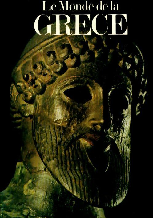 Livrenpoche : Le monde de la Grèce - Henri Stierlin - Livre