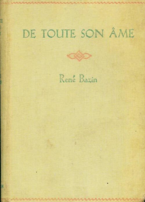 Livrenpoche : De toute son âme - René Bazin - Livre