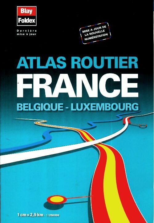 Livrenpoche : Atlas routier France / Belgique / Luxembourg - Collectif - Livre