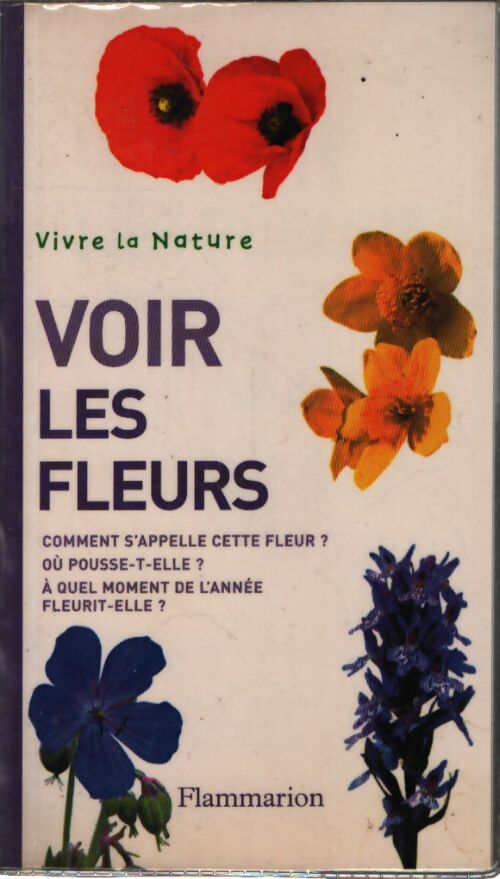 Voir les fleurs - John Akeroyd - Livre