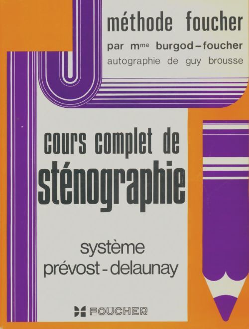 Livrenpoche : Cours complet de sténographie - Madame Burgod-Foucher - Livre