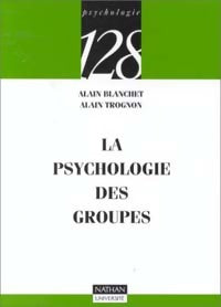 Livrenpoche : La psychologie des groupes - André Trognon - Livre