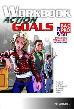 Livrenpoche : Action goals workbook 1ère Terminale bac pro - Patrick Aubriet - Livre
