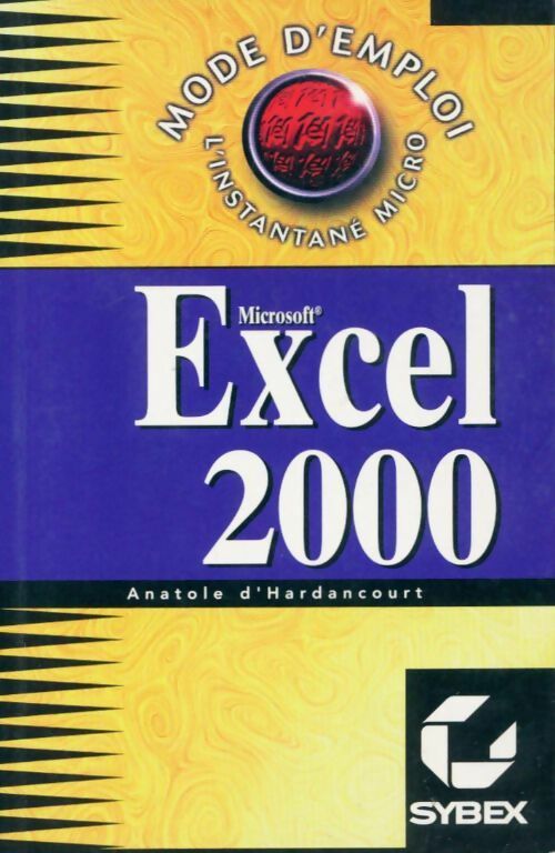 Livrenpoche : Excel 2000 mode d'emploi - Anatole D'Hardancourt - Livre