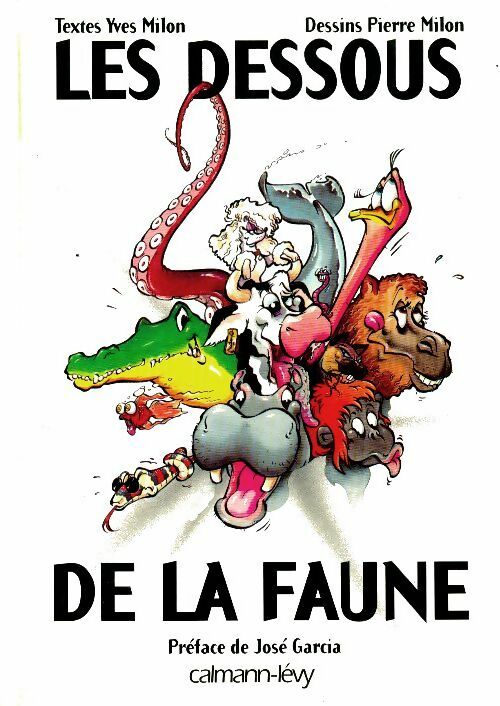 Livrenpoche : Les dessous de la faune - Pierre Milon - Livre