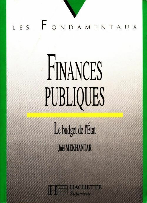 Livrenpoche : Finances publiques. Le budget de l'Etat - Joël Mekhantar - Livre