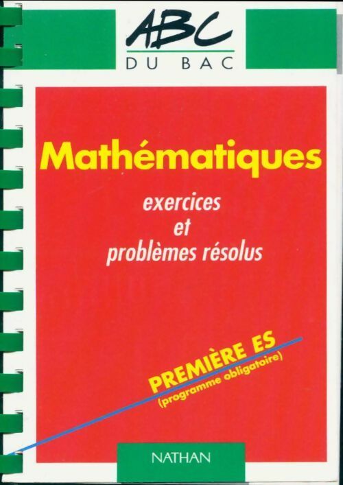 Livrenpoche : Mathématiques 1ère ES Exercices et problèmes résolus - Marc Gourion - Livre