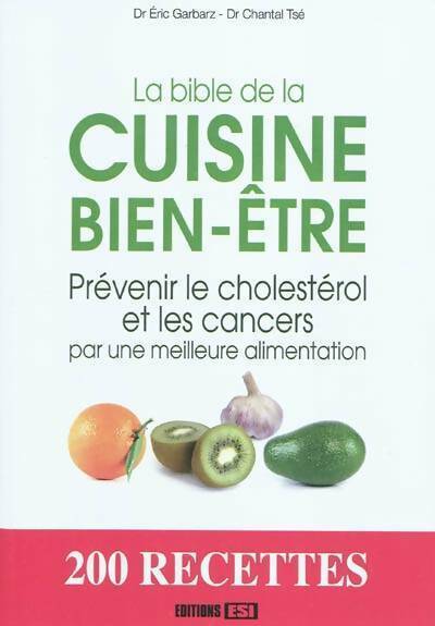 Livrenpoche : La bible de la cuisine bien-être - Eric Garbarz - Livre