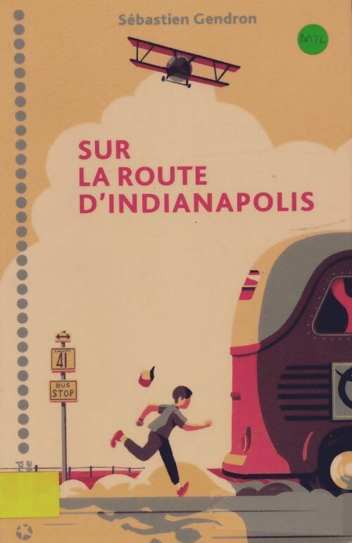 Livrenpoche : Sur la route d'indianapolis - Sébastien Gendron - Livre