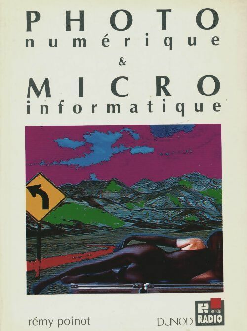 Livrenpoche : Photo numérique & micro-informatique - Rémy Poinot - Livre
