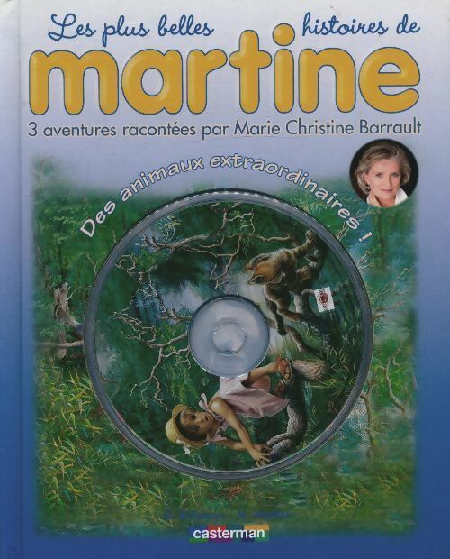 Livrenpoche : Les plus belles histoires de Martine Tome II : Des animaux extraordinaires ! (1cd audio) - Gilbert Delahaye - Livre