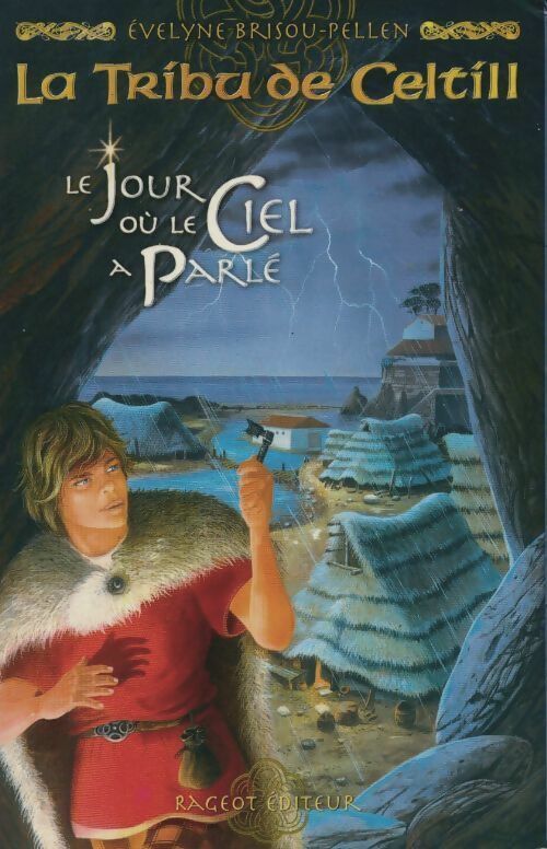 Livrenpoche : La tribu de Celtill Tome I : Le jour où le ciel a parlé - Evelyne Brisou-Pellen - Livre