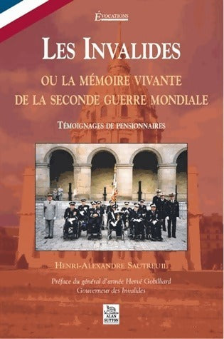 Livrenpoche : Les Invalides - Henri-Alexandre Sautreuil - Livre