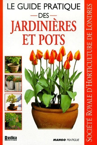 Livrenpoche : Le guide pratique des jardinières et pots - Peter Robinson - Livre