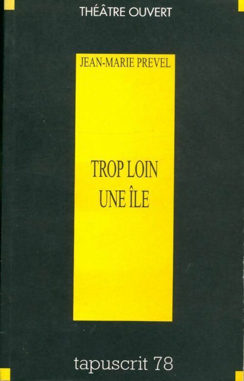 Livrenpoche : Trop loin, une île - Jean-Marie Prével - Livre