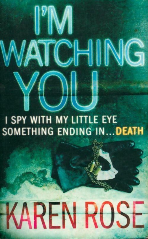 Livrenpoche : The Chicago series book 2 : I'm watching you - Karen Rose - Livre